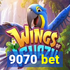 9070 bet